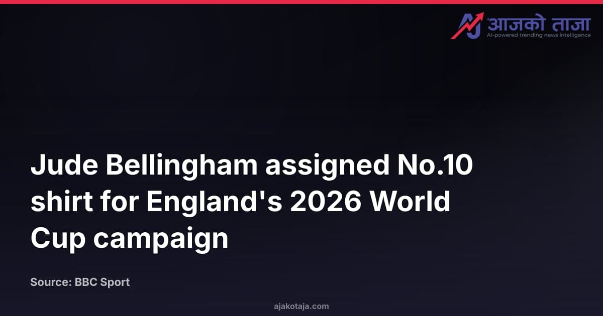 Jude Bellingham assigned No.10 shirt for England's 2026 World Cup campaign
