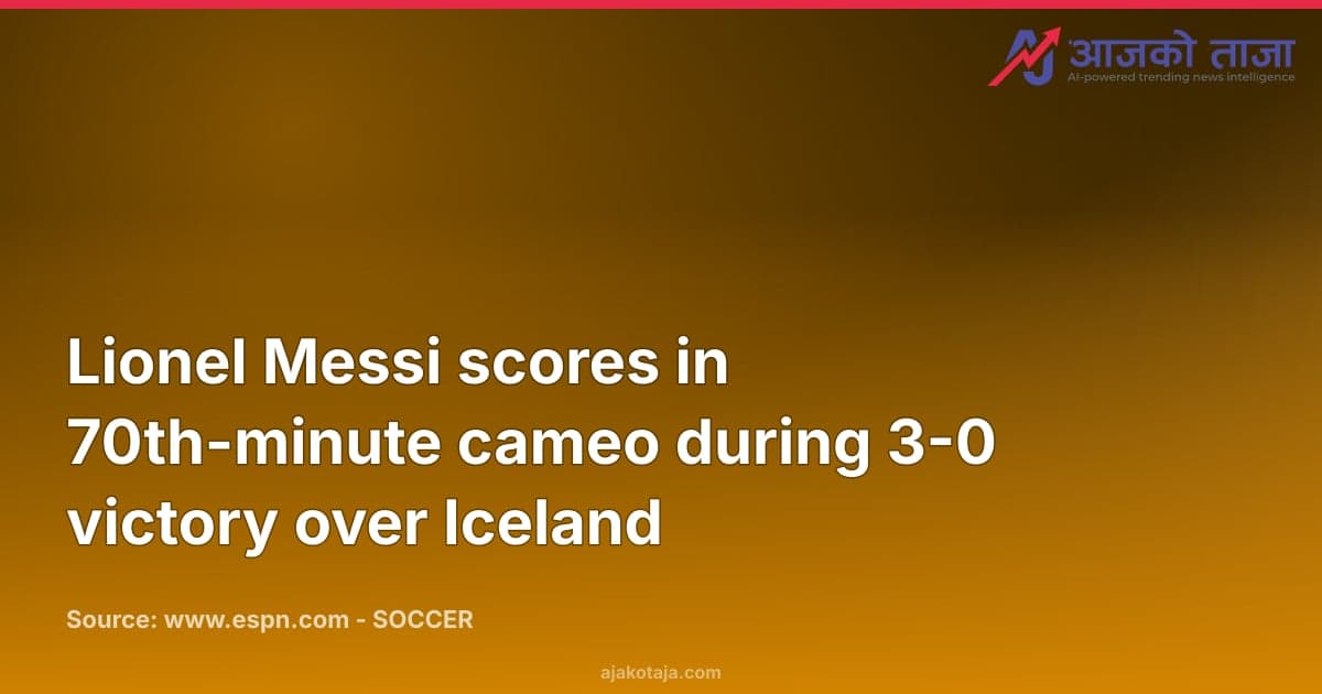 Lionel Messi scores in 70th-minute cameo during 3-0 victory over Iceland