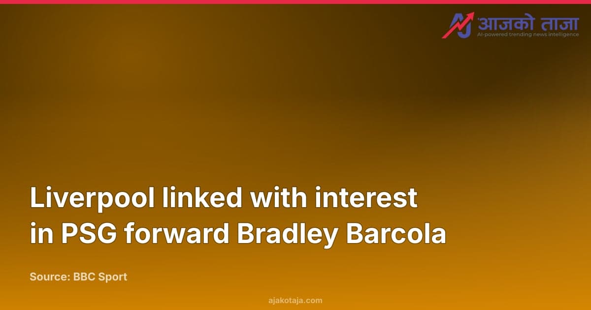 Liverpool linked with interest in PSG forward Bradley Barcola