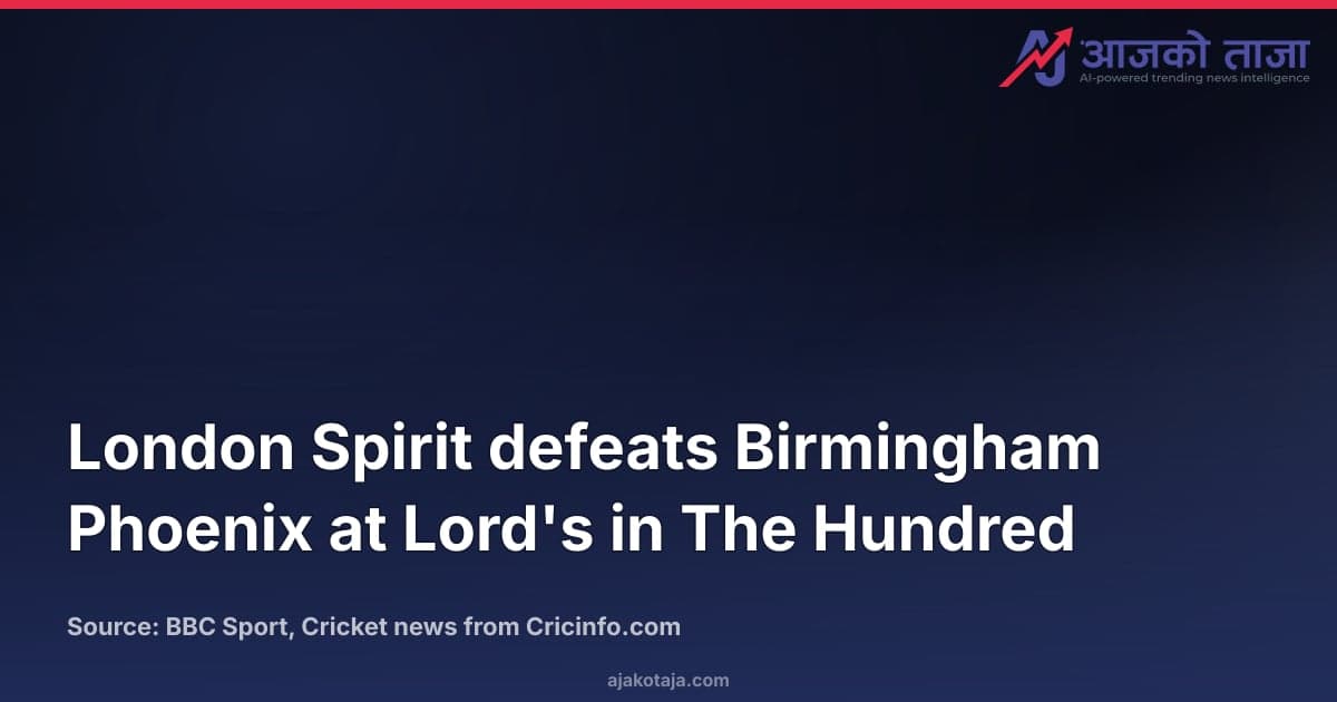 London Spirit defeats Birmingham Phoenix at Lord's in The Hundred