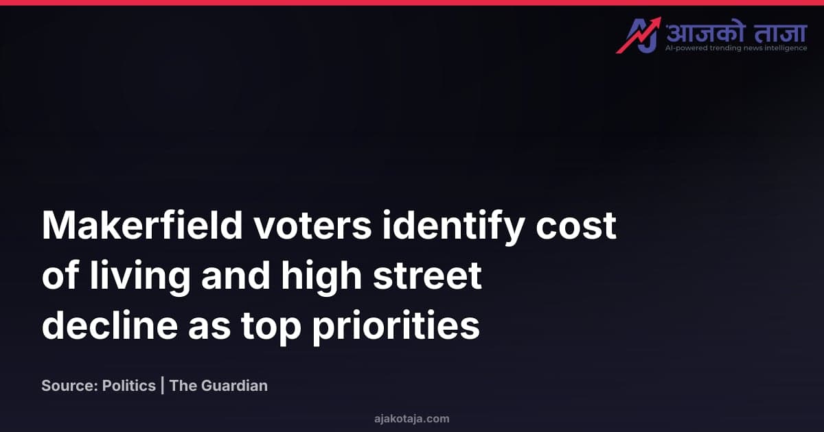 Makerfield voters identify cost of living and high street decline as top priorities
