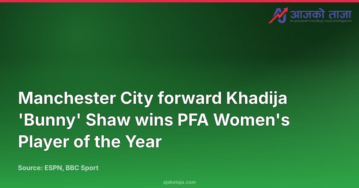 Manchester City forward Khadija 'Bunny' Shaw wins PFA Women's Player of the Year