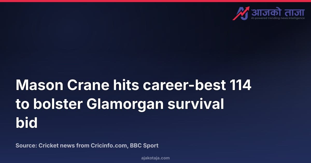 Mason Crane hits career-best 114 to bolster Glamorgan survival bid