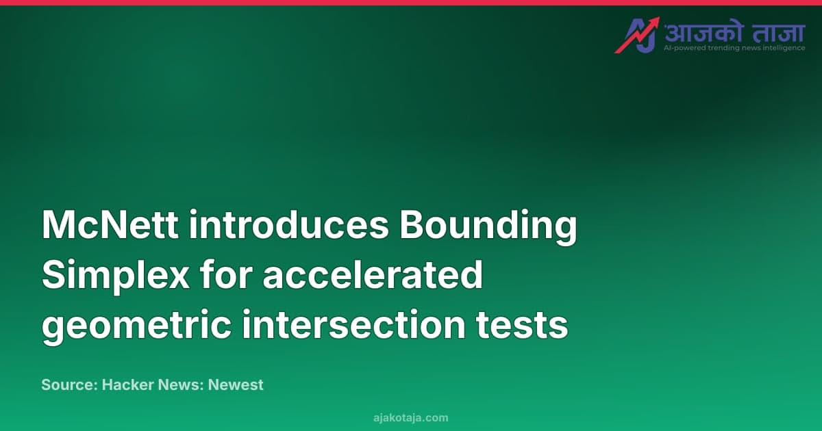 McNett introduces Bounding Simplex for accelerated geometric intersection tests