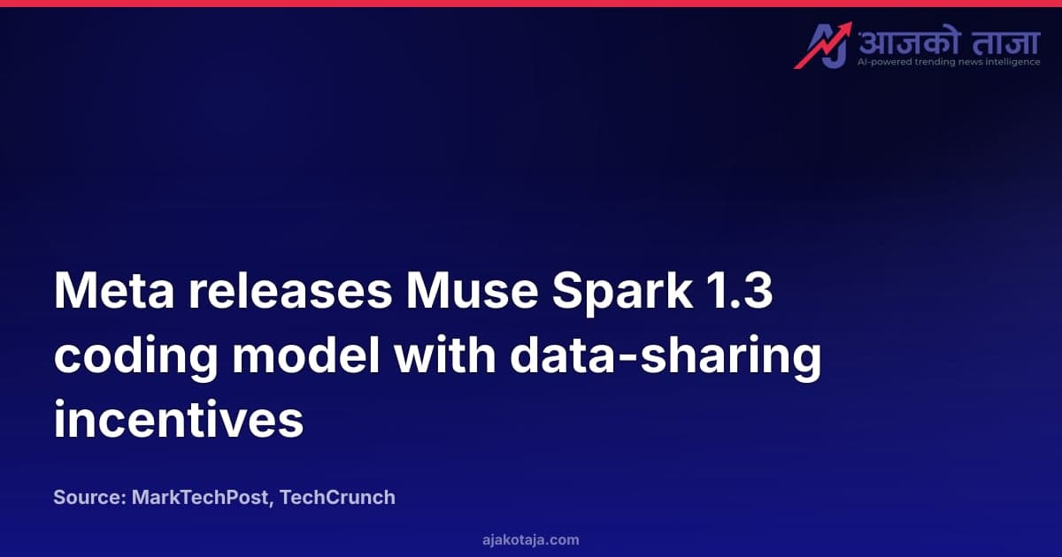 Meta releases Muse Spark 1.3 coding model with data-sharing incentives