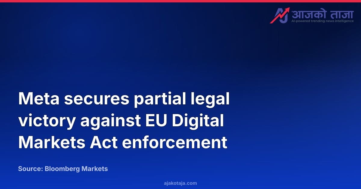 Meta secures partial legal victory against EU Digital Markets Act enforcement
