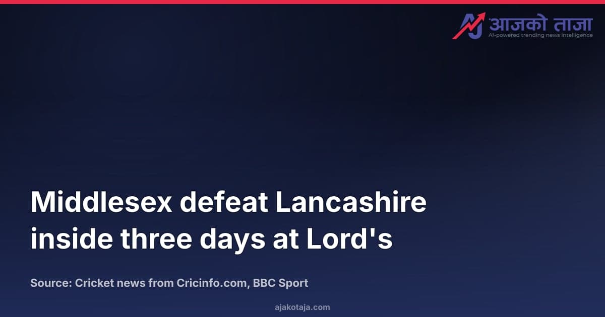 Middlesex defeat Lancashire inside three days at Lord's