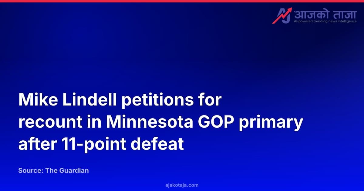 Mike Lindell petitions for recount in Minnesota GOP primary after 11-point defeat