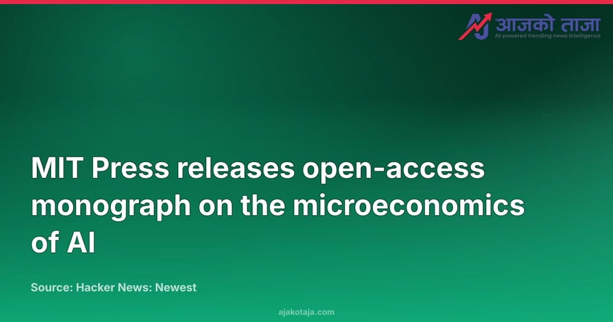 MIT Press releases open-access monograph on the microeconomics of AI