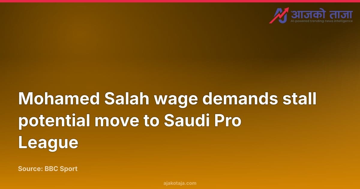 Mohamed Salah wage demands stall potential move to Saudi Pro League