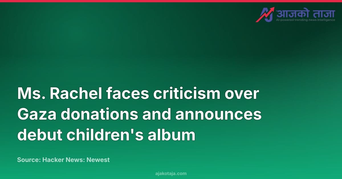 Ms. Rachel faces criticism over Gaza donations and announces debut children's album