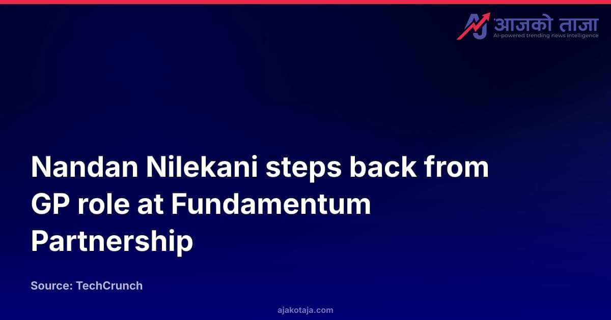 Nandan Nilekani steps back from GP role at Fundamentum Partnership