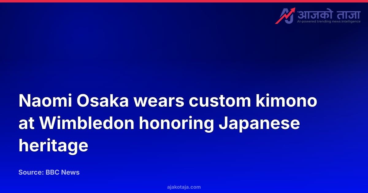 Naomi Osaka wears custom kimono at Wimbledon honoring Japanese heritage