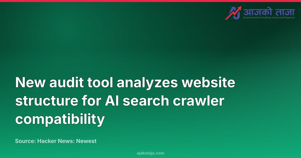 New audit tool analyzes website structure for AI search crawler compatibility