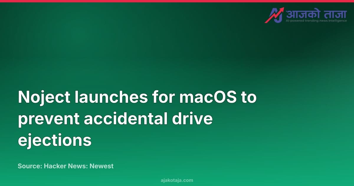 Noject launches for macOS to prevent accidental drive ejections