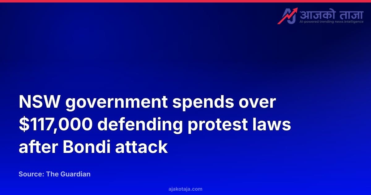 NSW government spends over $117,000 defending protest laws after Bondi attack