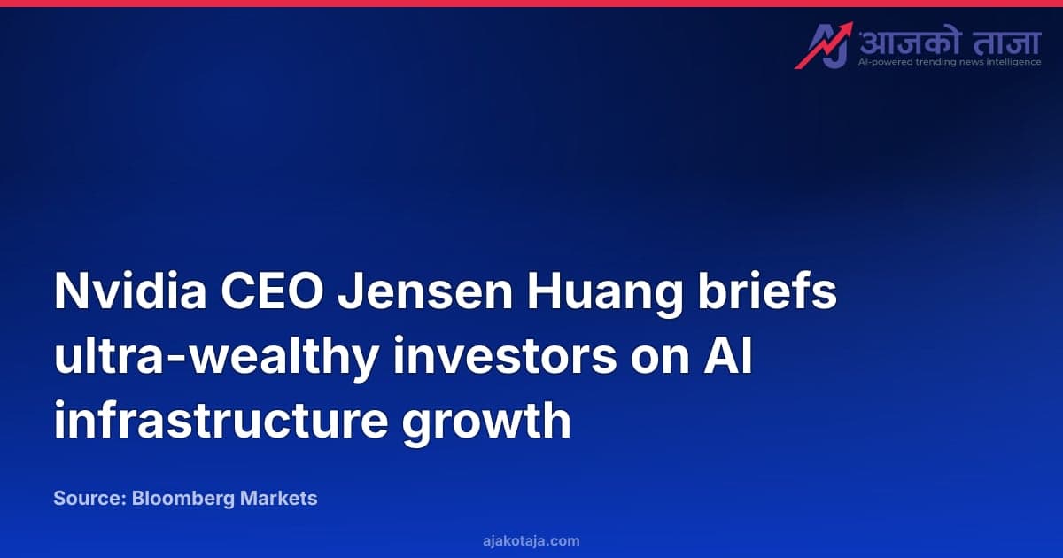 Nvidia CEO Jensen Huang briefs ultra-wealthy investors on AI infrastructure growth