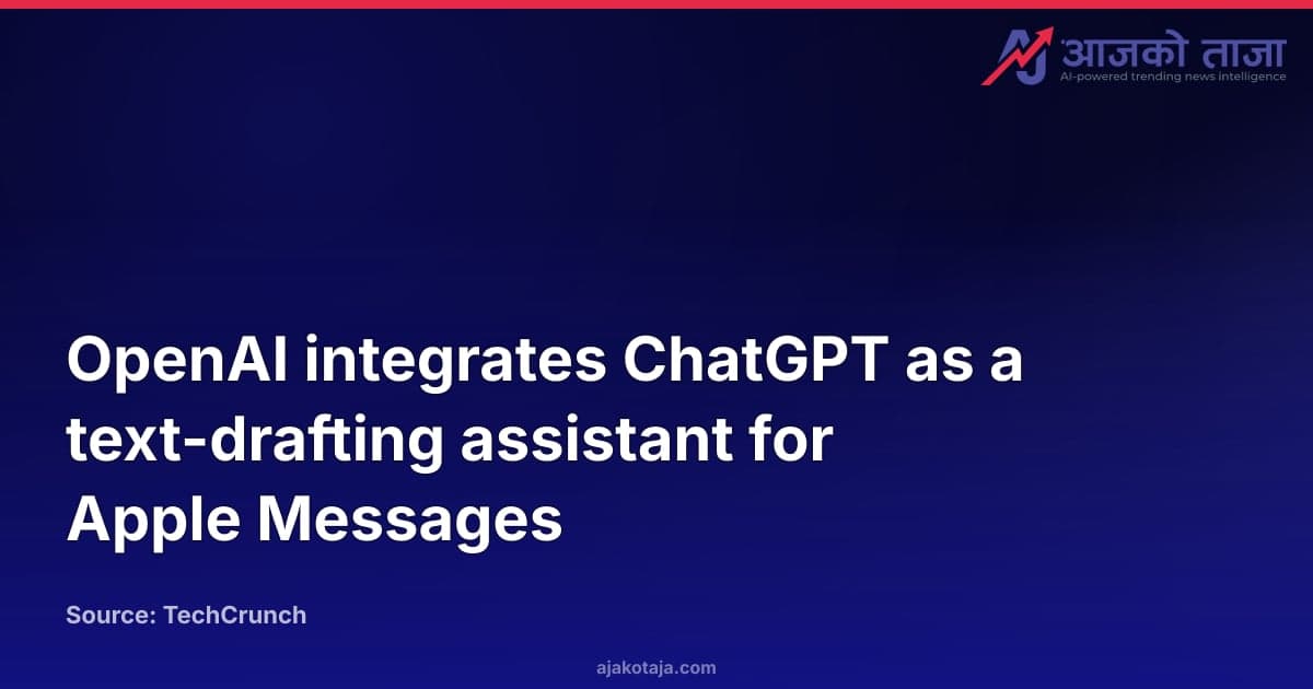 OpenAI integrates ChatGPT as a text-drafting assistant for Apple Messages