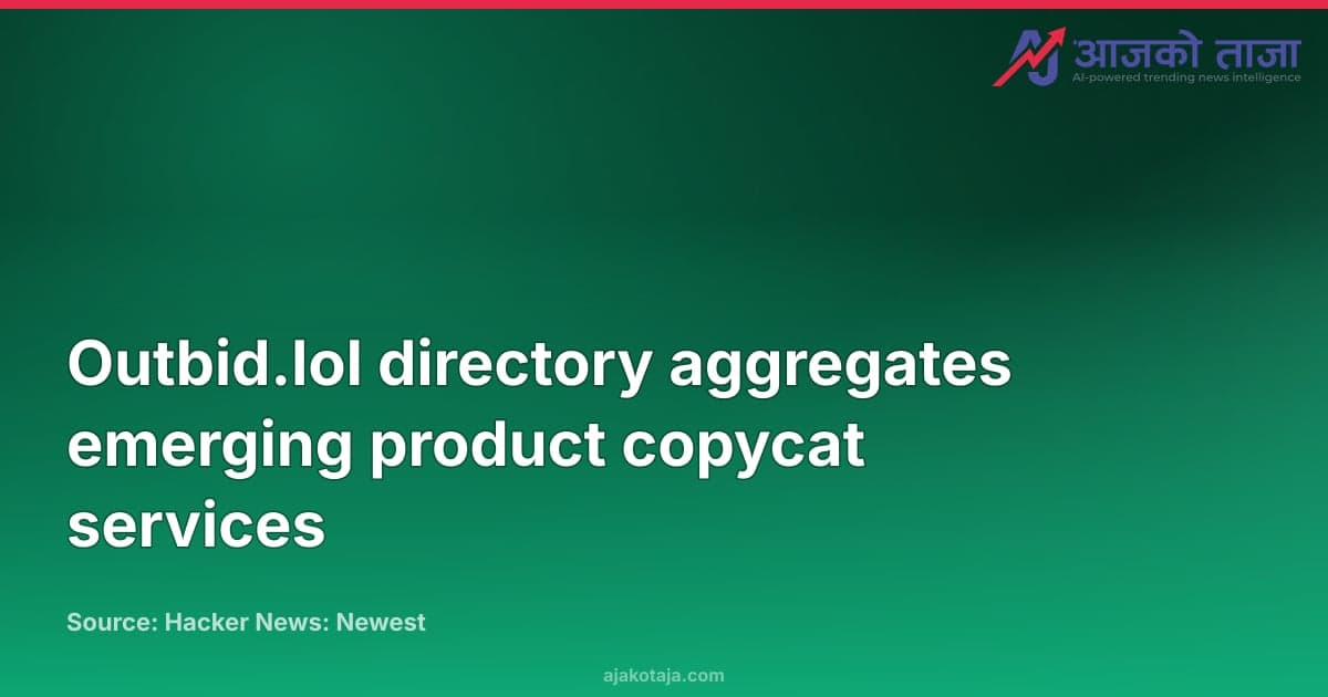 Outbid.lol directory aggregates emerging product copycat services