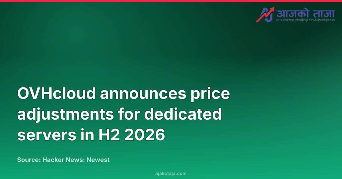OVHcloud announces price adjustments for dedicated servers in H2 2026
