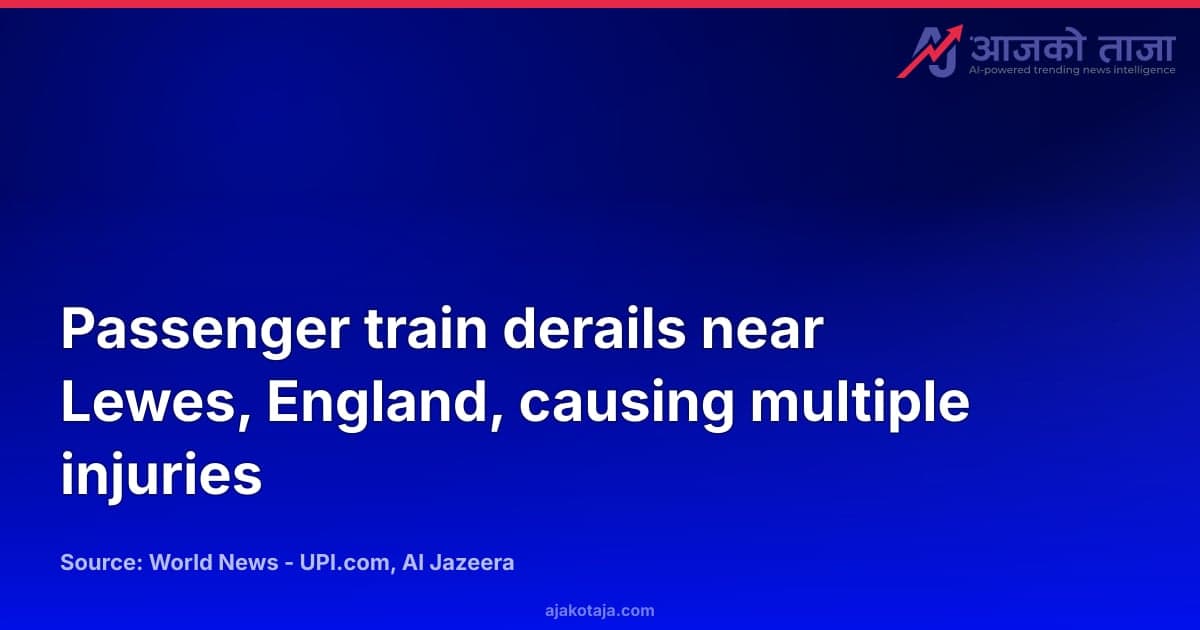 Passenger train derails near Lewes, England, causing multiple injuries