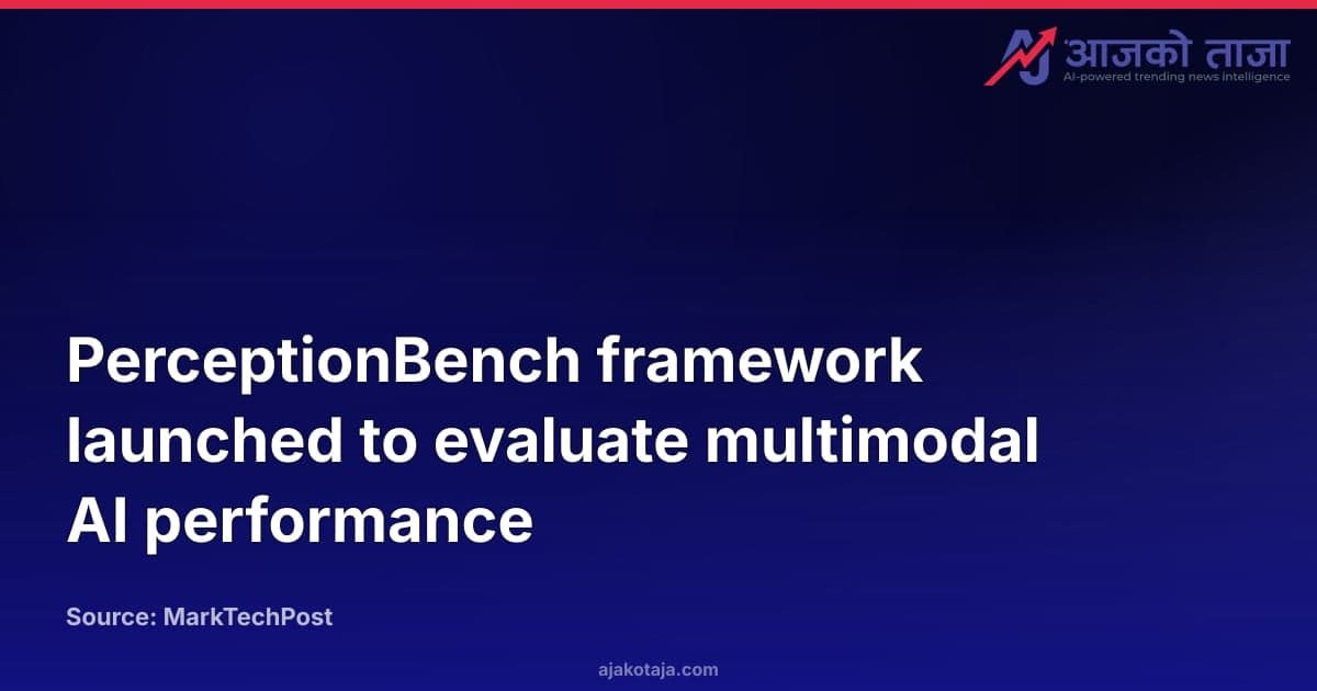 PerceptionBench framework launched to evaluate multimodal AI performance