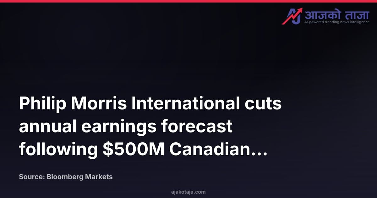 Philip Morris International cuts annual earnings forecast following $500M Canadian writedown