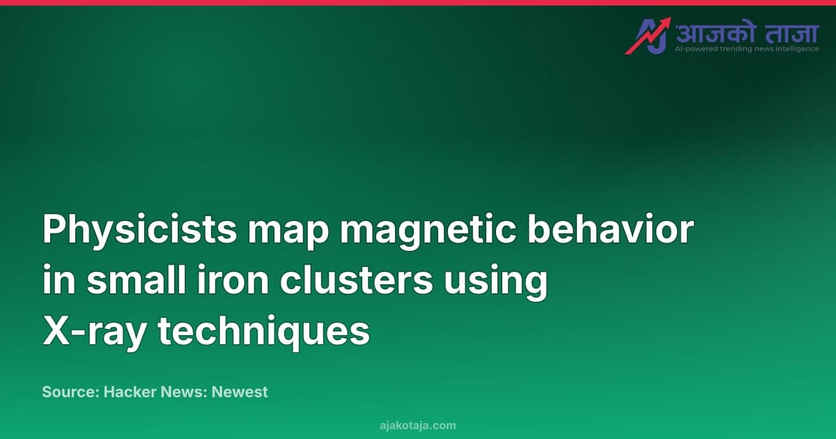 Physicists map magnetic behavior in small iron clusters using X-ray techniques