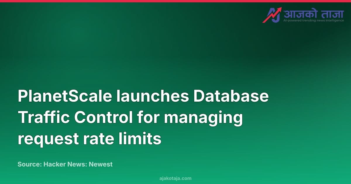 PlanetScale launches Database Traffic Control for managing request rate limits