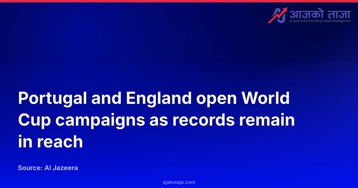 Portugal and England open World Cup campaigns as records remain in reach
