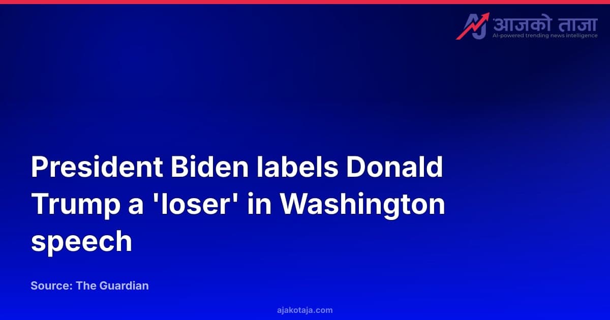 President Biden labels Donald Trump a 'loser' in Washington speech