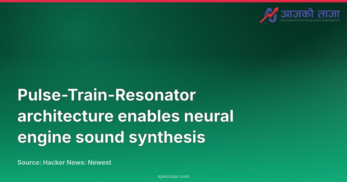 Pulse-Train-Resonator architecture enables neural engine sound synthesis