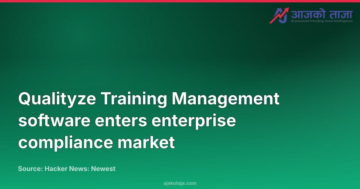 Qualityze Training Management software enters enterprise compliance market