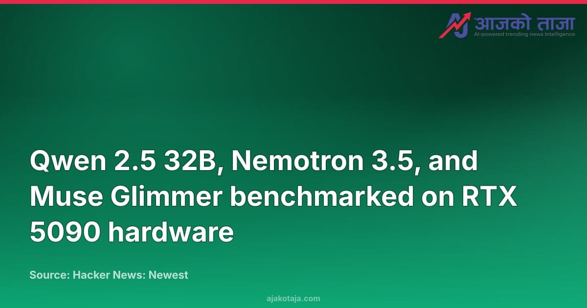 Qwen 2.5 32B, Nemotron 3.5, and Muse Glimmer benchmarked on RTX 5090 hardware
