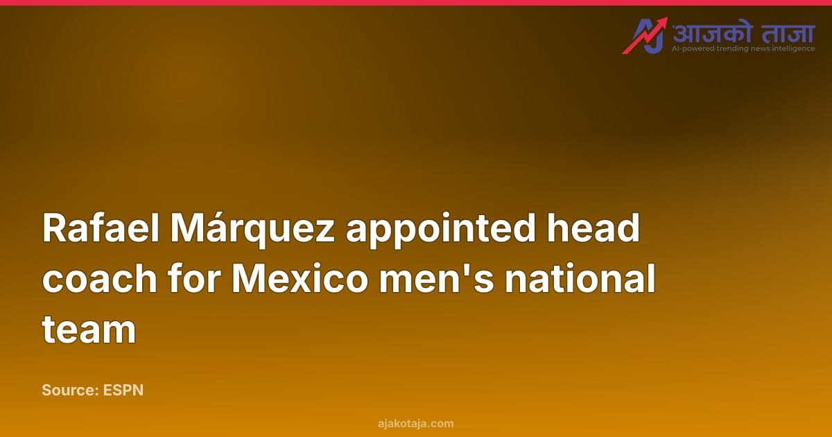 Rafael Márquez appointed head coach for Mexico men's national team