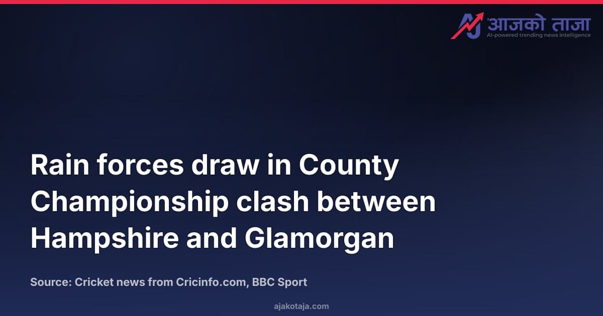 Rain forces draw in County Championship clash between Hampshire and Glamorgan