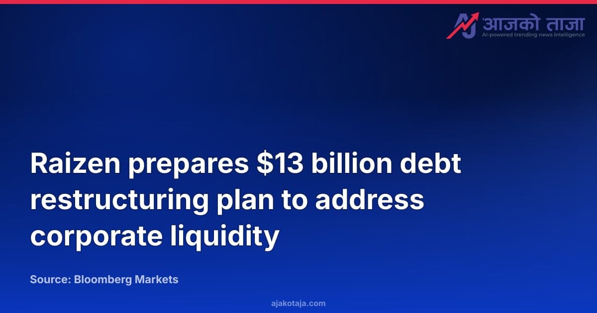 Raizen prepares $13 billion debt restructuring plan to address corporate liquidity