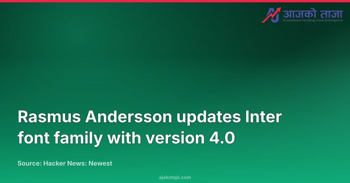 Rasmus Andersson updates Inter font family with version 4.0