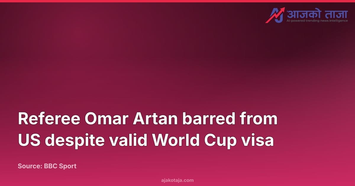 Referee Omar Artan barred from US despite valid World Cup visa