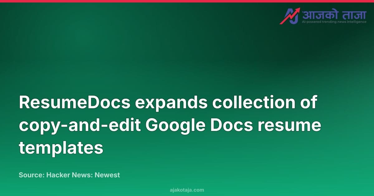 ResumeDocs expands collection of copy-and-edit Google Docs resume templates
