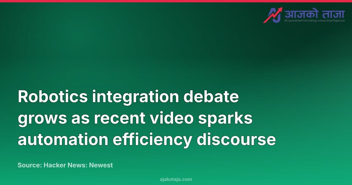 Robotics integration debate grows as recent video sparks automation efficiency discourse