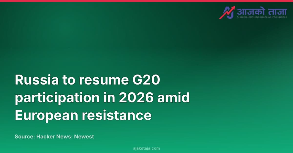 Russia to resume G20 participation in 2026 amid European resistance