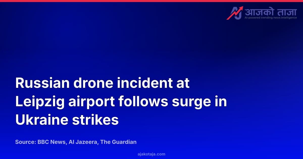 Russian drone incident at Leipzig airport follows surge in Ukraine strikes
