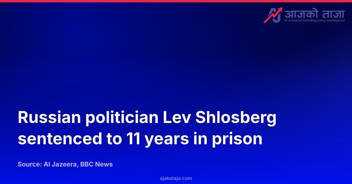 Russian politician Lev Shlosberg sentenced to 11 years in prison