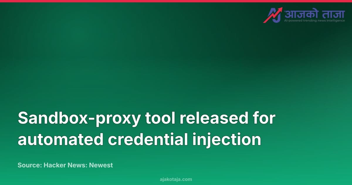Sandbox-proxy tool released for automated credential injection