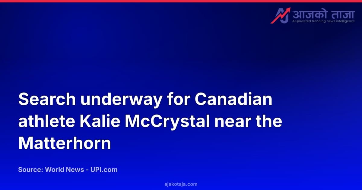 Search underway for Canadian athlete Kalie McCrystal near the Matterhorn