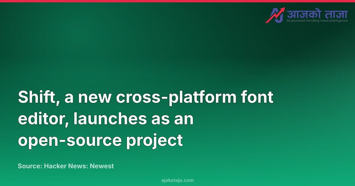 Shift, a new cross-platform font editor, launches as an open-source project