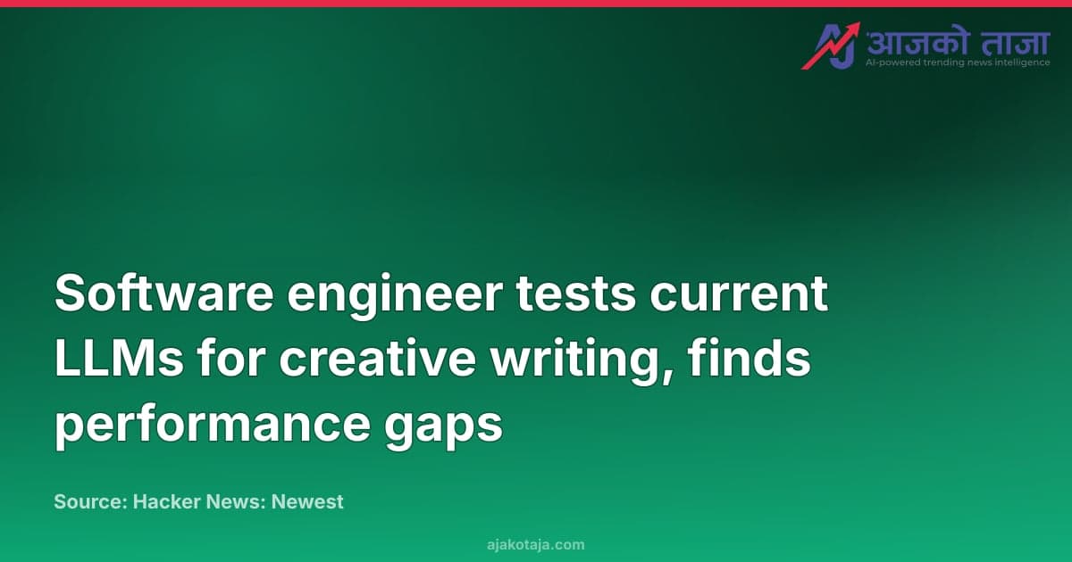 Software engineer tests current LLMs for creative writing, finds performance gaps