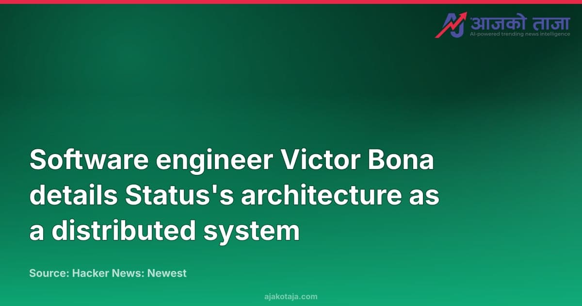 Software engineer Victor Bona details Status's architecture as a distributed system