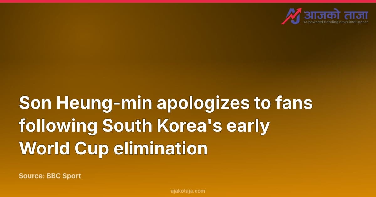 Son Heung-min apologizes to fans following South Korea's early World Cup elimination